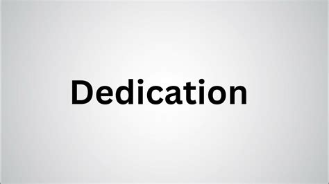 dedication traduction|how to pronounce dedication.